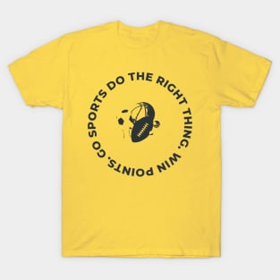 Go Sports Do the Right Thing, Win Points T-Shirt